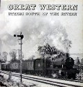 Book cover of Great Western Steam South of the Severn  by TOOP, Ronald E. 